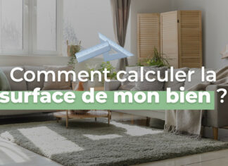 Comment calculer la surface de mon bien ?